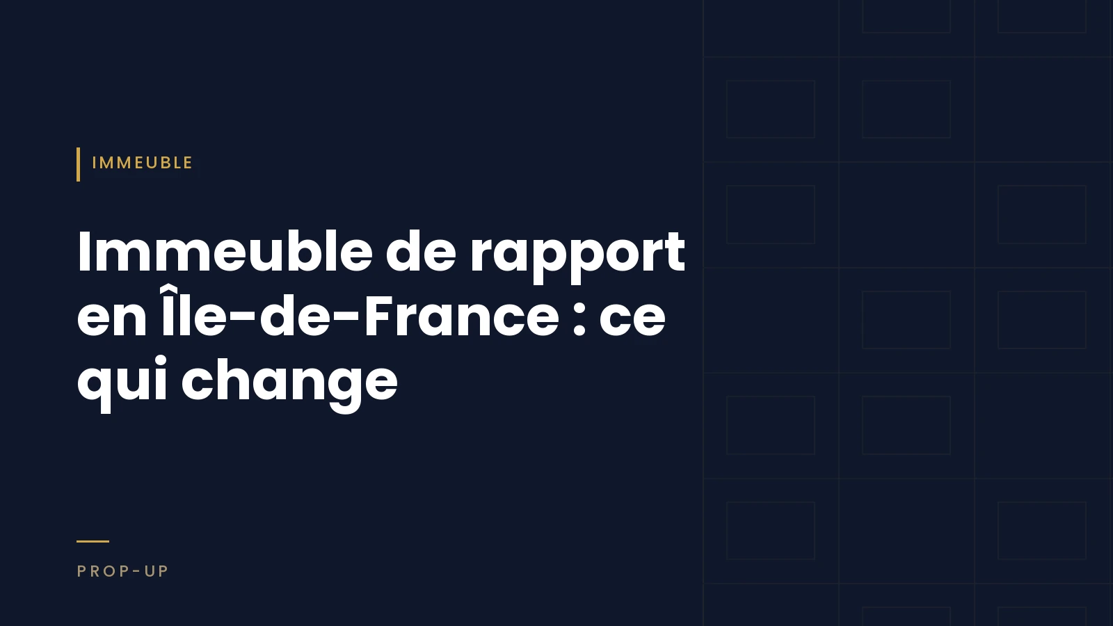 Couverture de l'article, catégorie Immeuble, sur fond bleu nuit
